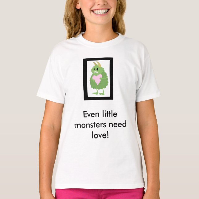 Camiseta Pequenos Monstros Precisam De Amor Também! (Frente)