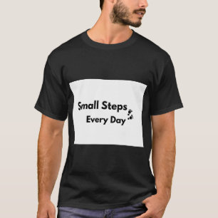 Camiseta Pequenos Passos Todos os Dias Mentalidade de Suces