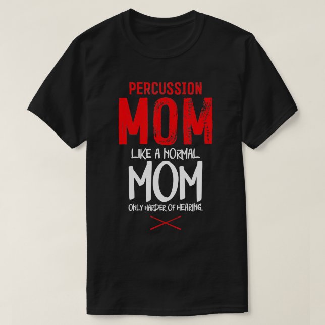 Camiseta Percussion Instrument Drummer Mom Percussion Mom  (Frente do Design)