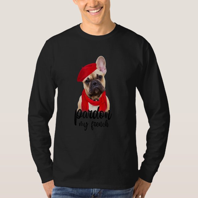 Camiseta Perdão, Meu Cachorro Francês (Frente)
