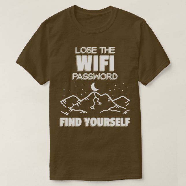 Camiseta Perder O Acampamento Wifi Password Find Yself Hing (Frente do Design)