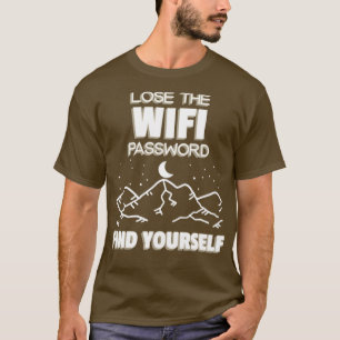 Camiseta Perder O Acampamento Wifi Password Find Yself Hing