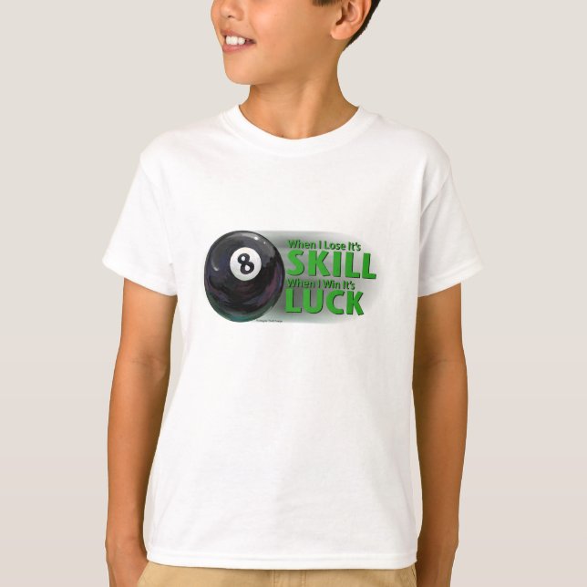 Camiseta Perder Skill Ganhou 8 Bola da Sorte (Frente)
