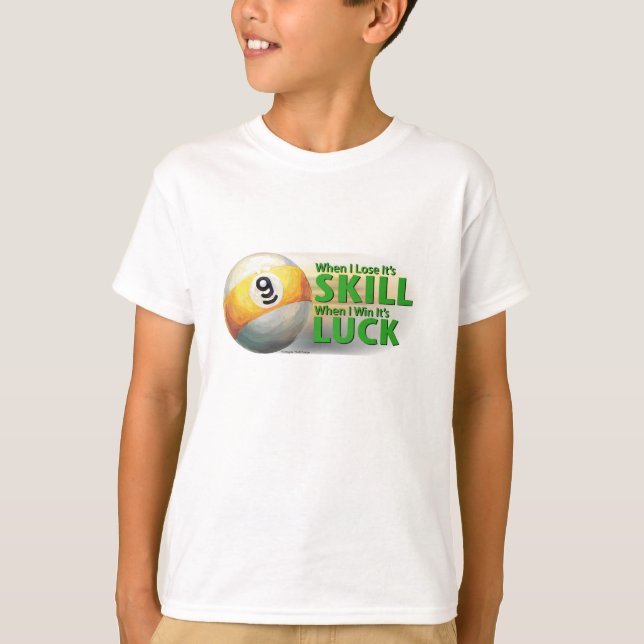 Camiseta Perder Skill Ganhou 9 Bola da Sorte (Frente)