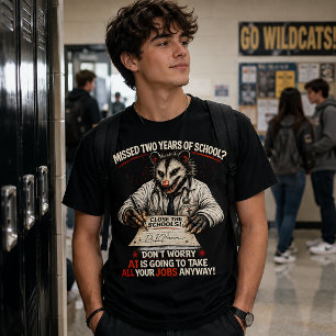 Camiseta Perdeu Dois Anos De Escola?