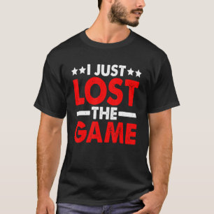 Camiseta Perdi O Jogo.
