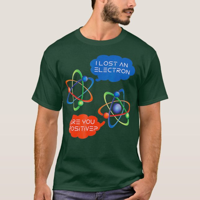 Camiseta Perdi Um Elétron Você É Um Humor Engraçado Positiv (Frente)