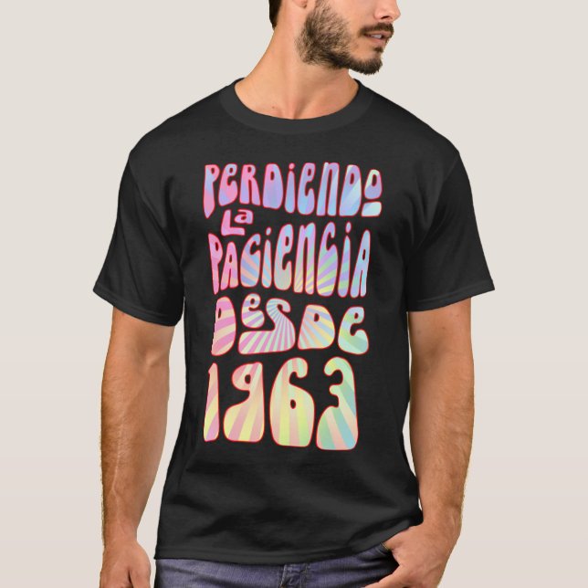 Camiseta Perdiendo La Paciencia Desde 1963 Años 60 Cumpleań (Frente)