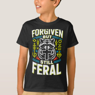 Camiseta Perdoado Mas Ainda Feral Christian Quote 7