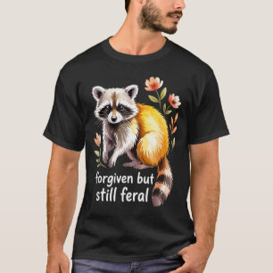 Camiseta Perdoado Mas Ainda Mapache Feral Citação Cristã