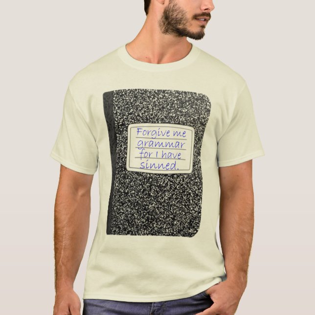 Camiseta Perdoe-me a gramática… (Frente)