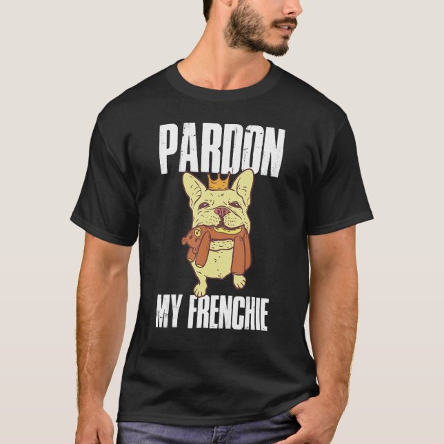 Camiseta Perdoe meu francês Bulldog Francês (Frente)