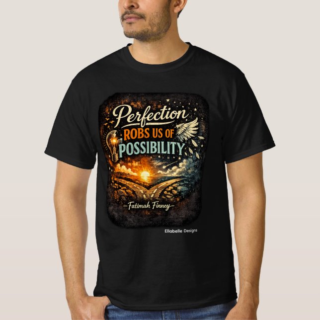 Camiseta Perfeição nos Rouba a Possibilidade (Frente)