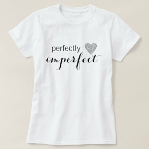 Camiseta Perfeitamente imperfeito