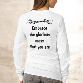 Camiseta Perfeitamente Imperfeito - Abrace a Bagunça Glorio