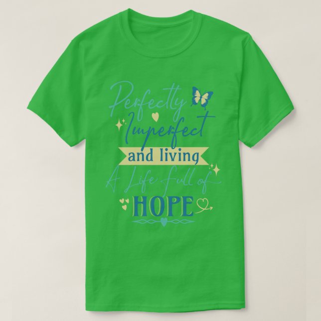 Camiseta Perfeitamente imperfeito e vivendo um Cheio de esp (Frente do Design)