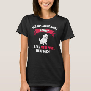 Camiseta Perfeito dizendo anão caniche barboncino