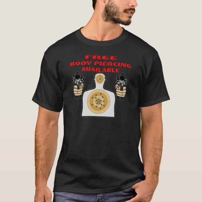 Camiseta Perfurar do corpo livre disponível com armas (Frente)