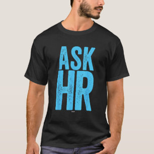 Camiseta Pergunta de Recursos Humanos ao Colega Swagazon H.