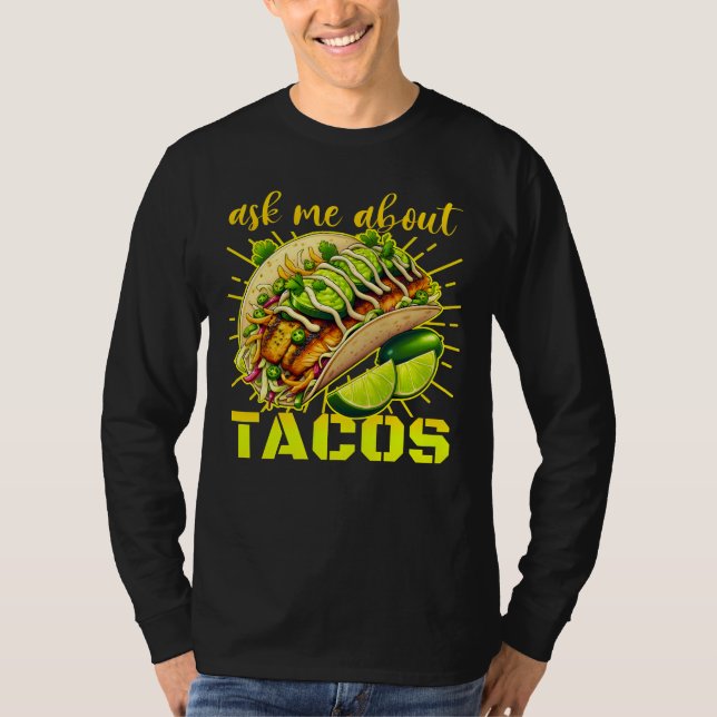 Camiseta pergunta-me sobre tacos (Frente)
