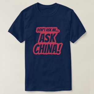 Camiseta Perguntar à China