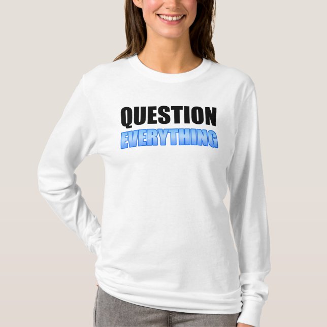 Camiseta Perguntar Tudo (Frente)
