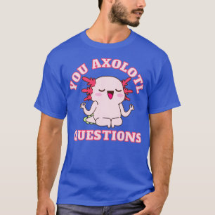 Camiseta Perguntas axolotl1