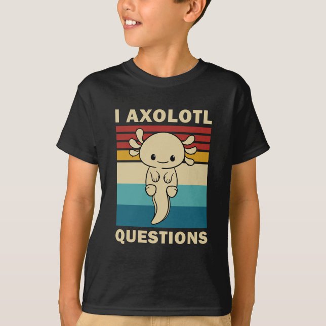 Camiseta Perguntas Engraçadas Axolotl I Axolotl - Crianças  (Frente)