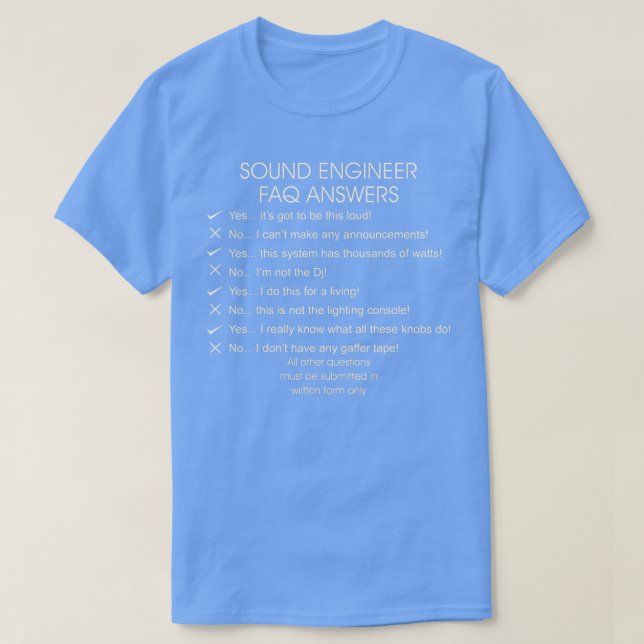 Camiseta Perguntas frequentes sobre o Engenheiro de som Res (Frente do Design)