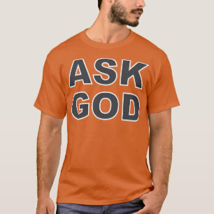 Camiseta Pergunte a Deus Premium