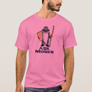 Camiseta Pergunte a Moses