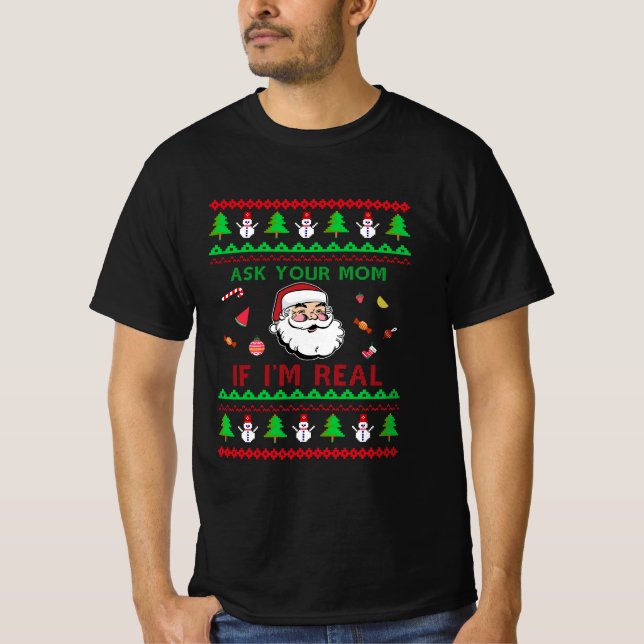 Camiseta Pergunte à sua mãe se eu sou real (Frente)