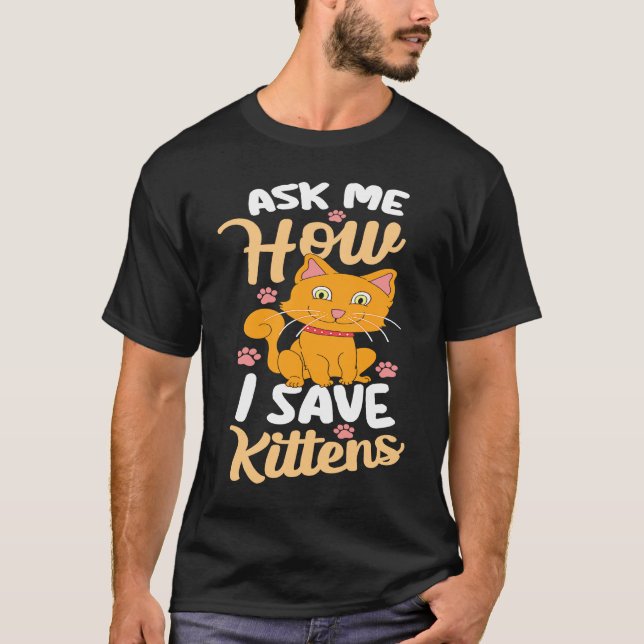 Camiseta Pergunte-Me Como Salvar Gatinhos Gatinhos Adoção G (Frente)