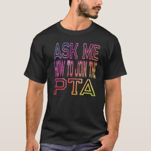 Camiseta Pergunte-Me Como Se Juntar À Professora Pta Associ
