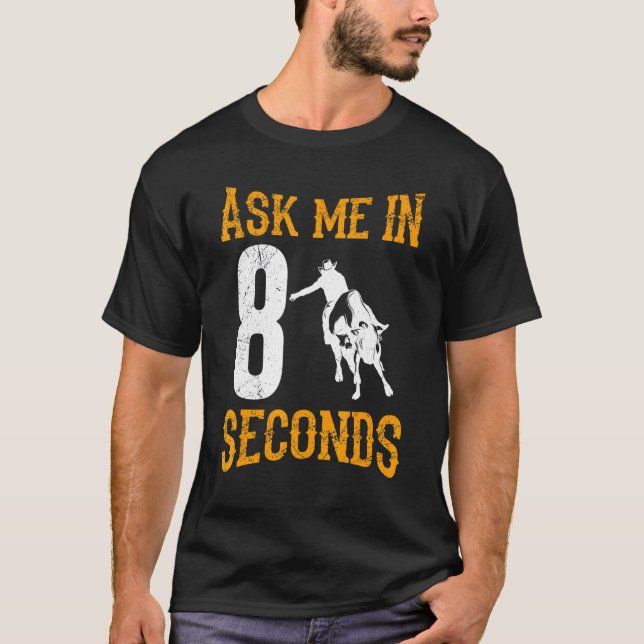 Camiseta Pergunte-Me Em 8 Segundos Touro De Cowboy Andando  (Frente)