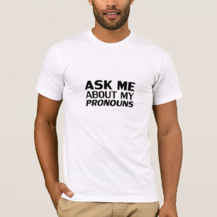 Camiseta "Pergunte-me meus Pronounes" Orgulho Lgbtq preto b