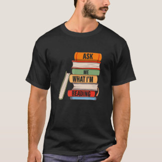 Camiseta Pergunte-me o que estou lendo Roupa de livro