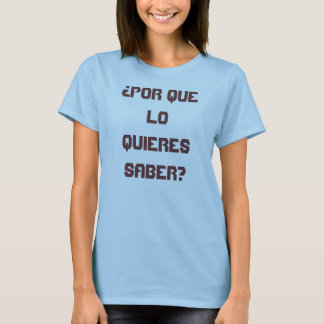Camiseta Pergunte-me o que significa
