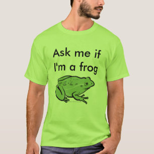 Camiseta Pergunte-me se eu sou um sapo