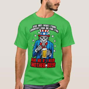 Camiseta Pergunte-Me Se Preciso De Outra Cerveja Em 4 De Ju
