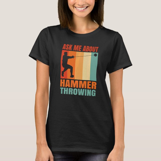 Camiseta Pergunte-Me Sobre A Jogada De Martelo (Frente)