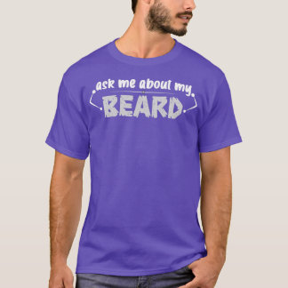 Camiseta Pergunte-me sobre a minha barba e a minha saia clá