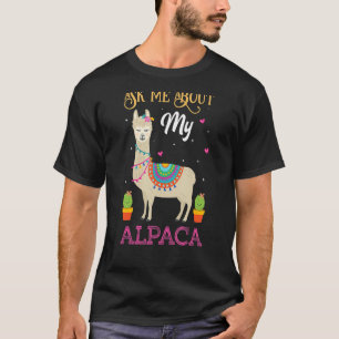 Camiseta Pergunte-Me Sobre A Minha Citação Do Alpaca