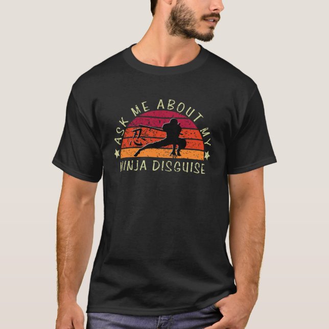 Camiseta Pergunte-Me Sobre A Minha Ninja Disfarça A Cara En (Frente)
