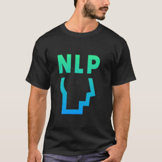 Camiseta Pergunte-me sobre a Programação Neuro-Linguística 