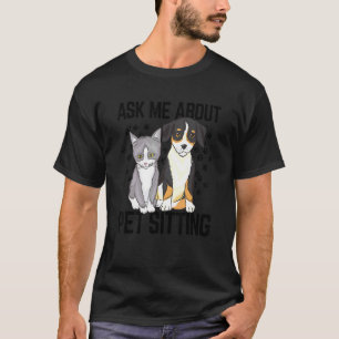 Camiseta Pergunte-me sobre Animais de Pet Sitter Gatos D