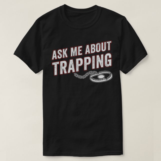 Camiseta Pergunte-Me Sobre Armadilhas Caçando Engraçado (Frente do Design)