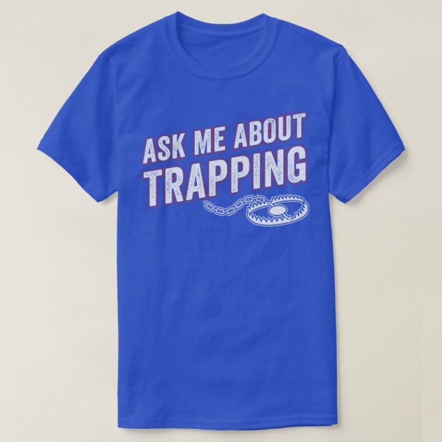 Camiseta Pergunte-Me Sobre Armadilhas Caçando Engraçado (Frente do Design)