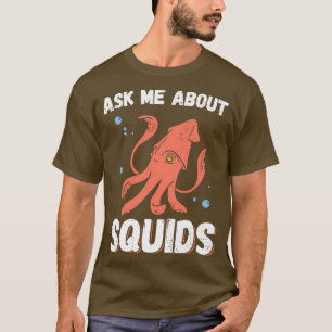 Camiseta Pergunte-Me Sobre As Lulas
