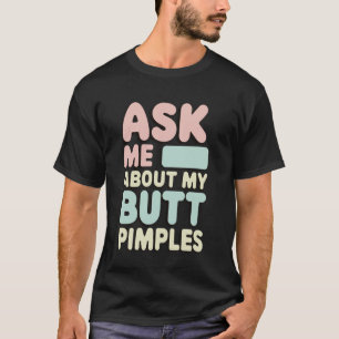 Camiseta Pergunte-Me Sobre As Minhas Bumbuns